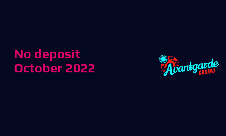 Latest Avantgarde no deposit bonus, today 27th of October 2022