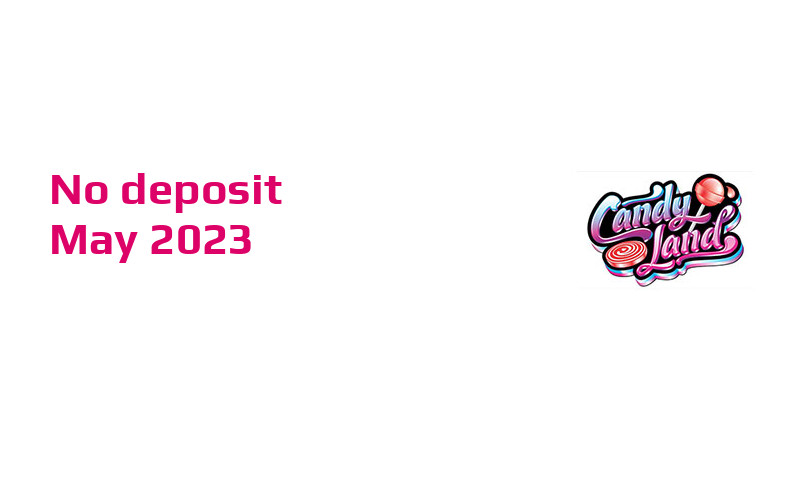 Latest CandyLand no deposit bonus May 2023