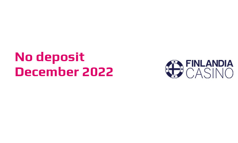 Latest Finlandia Casino no deposit bonus 19th of December 2022