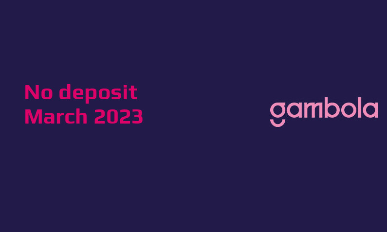 Latest Gambola no deposit cash bonus March 2023