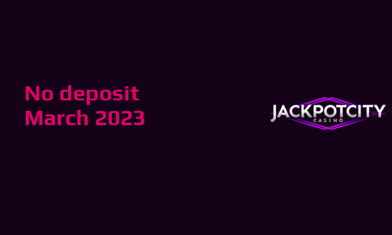 Latest Jackpot City Casino no deposit bonus 25th of March 2023
