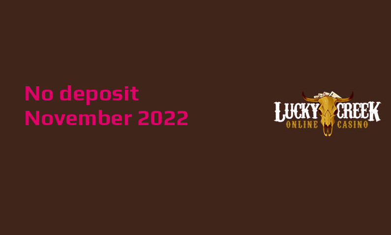 Latest Lucky Creek Casino no deposit bonus November 2022