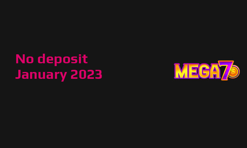 Latest Mega7s no deposit bonus 1st of January 2023