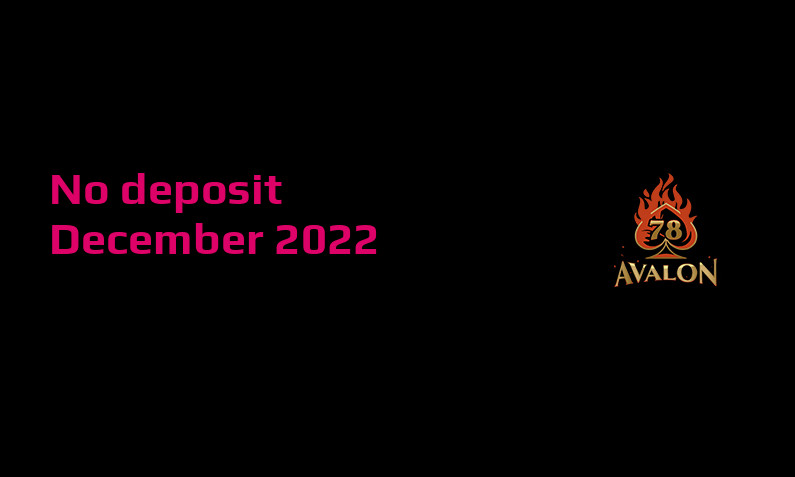 Latest no deposit bonus from Avalon78- 22nd of December 2022