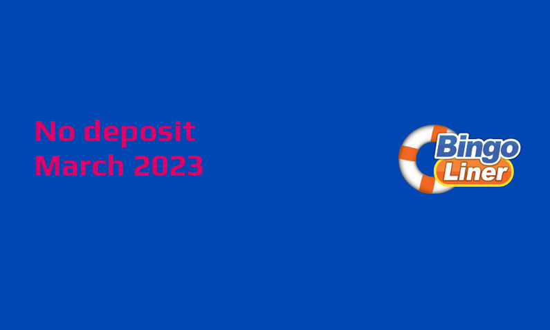 Latest no deposit bonus from BingoLiner, today 30th of March 2023