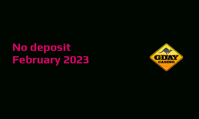 Latest no deposit bonus from Gday Casino February 2023