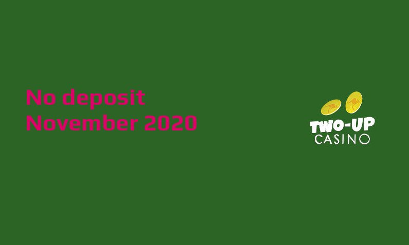 Two Up Casino $100 No Deposit Bonus 2020