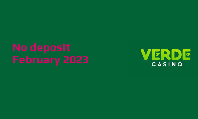 Latest no deposit bonus from Verde Casino February 2023