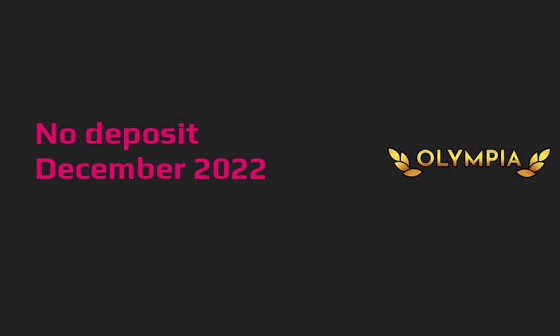 Latest Olympia Casino no deposit bonus, today 28th of December 2022