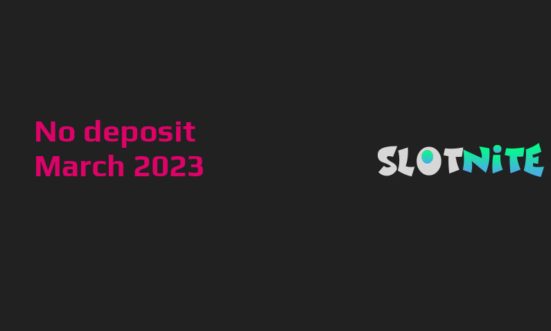 Latest Slotnite no deposit bonus 3rd of March 2023
