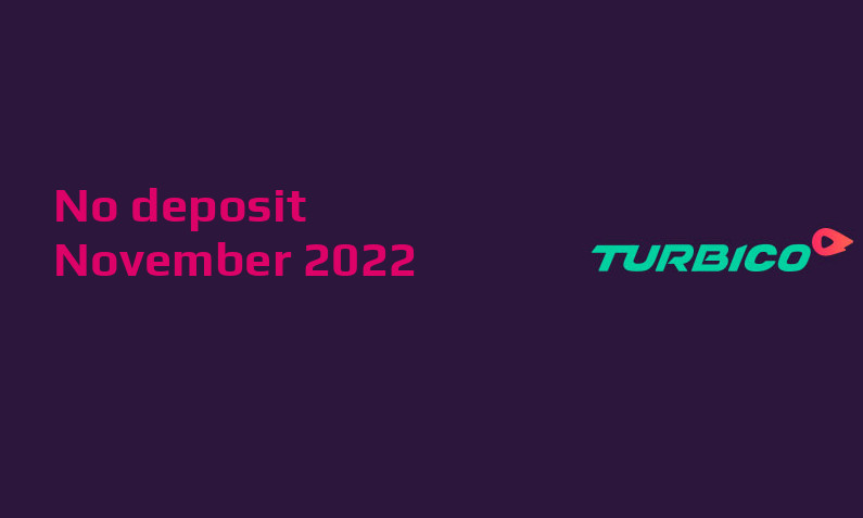 Latest Turbico Casino no deposit bonus, today 4th of November 2022